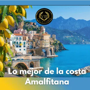 Lo mejor de la costa Amalfitana